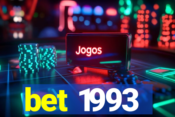 bet 1993